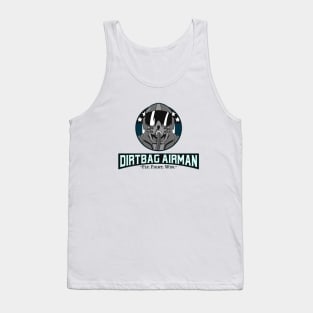 Dirtbag Airman / Air Force / USA / Military Gifts Tank Top